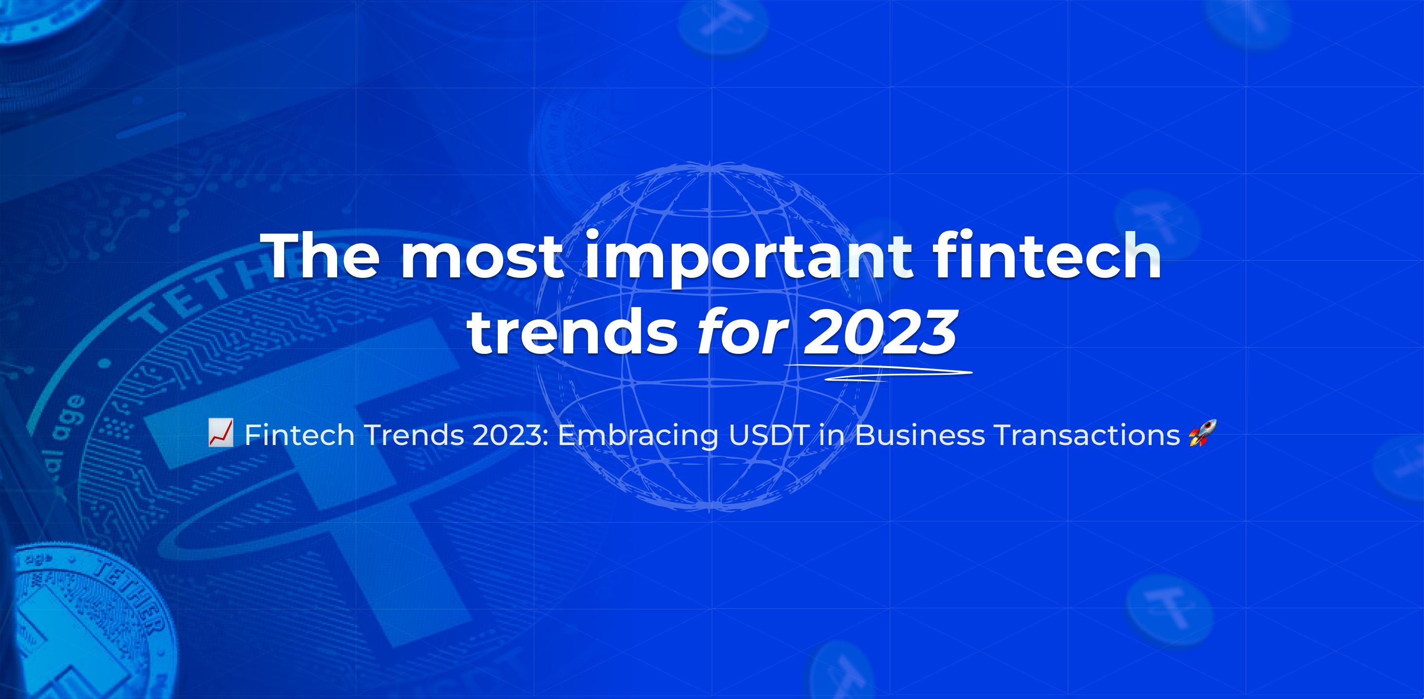 The most important fintech trends for 2023
